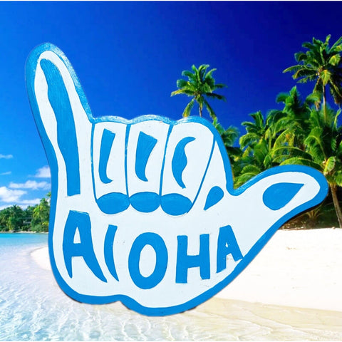 aloha shacka hang loose sign