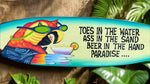 Paradise Surfboard Wall Plaque Toes in the Water, Ass in the Sand 39"