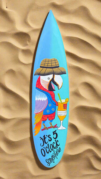 It's 5 0'clock Somewhere Drinking Parrot Surfboard Wall Plaque