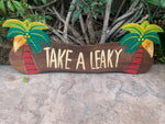Take a Leaky Wood Carved Tropical Restroom Sign  22"x 8"